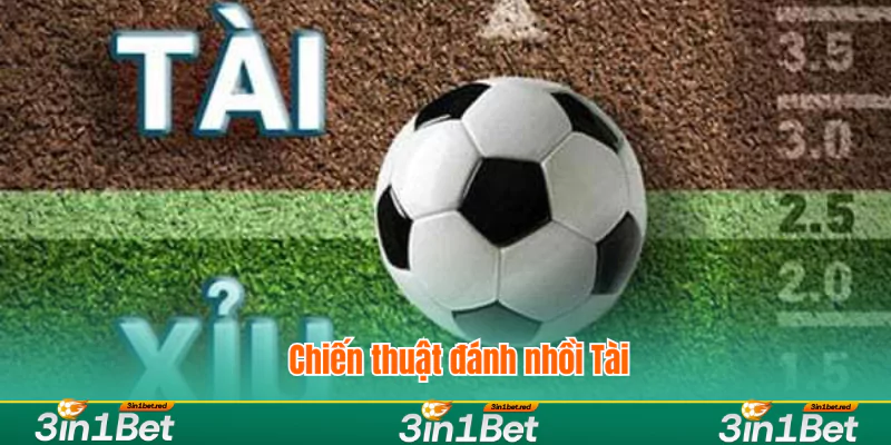 Kèo Tài Xỉu: Chiến Thuật Đánh Kèo Đỉnh Cao Từ Cao Thủ 2 Áp dụng chiến thuật nhồi Tài mang lại cơ hội thắng cao